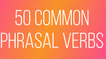 Common Phrasal Verbs